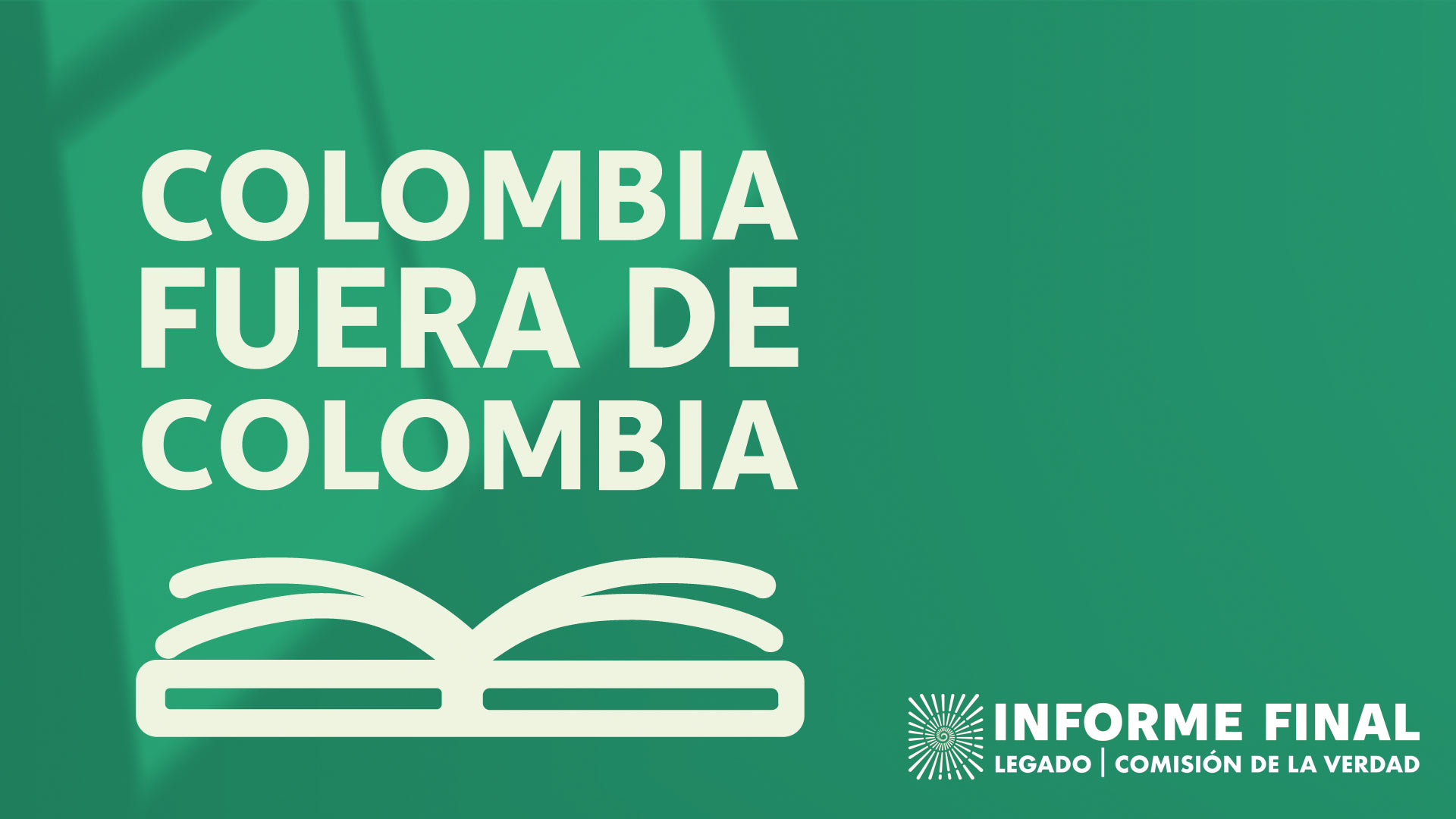fondo verde con sombra de ventana, ícono de libro con el texto Colombia fuera de Colombia