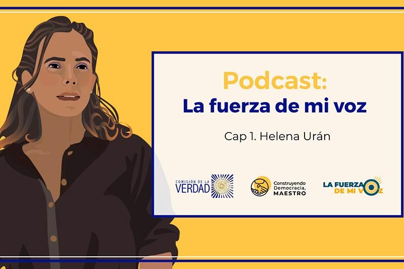 Pódcast La fuerza de mi voz